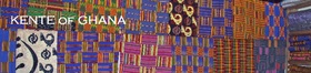 HISTORY AND SIGNIFICANCE OF GHANA'S KENTE CLOTH